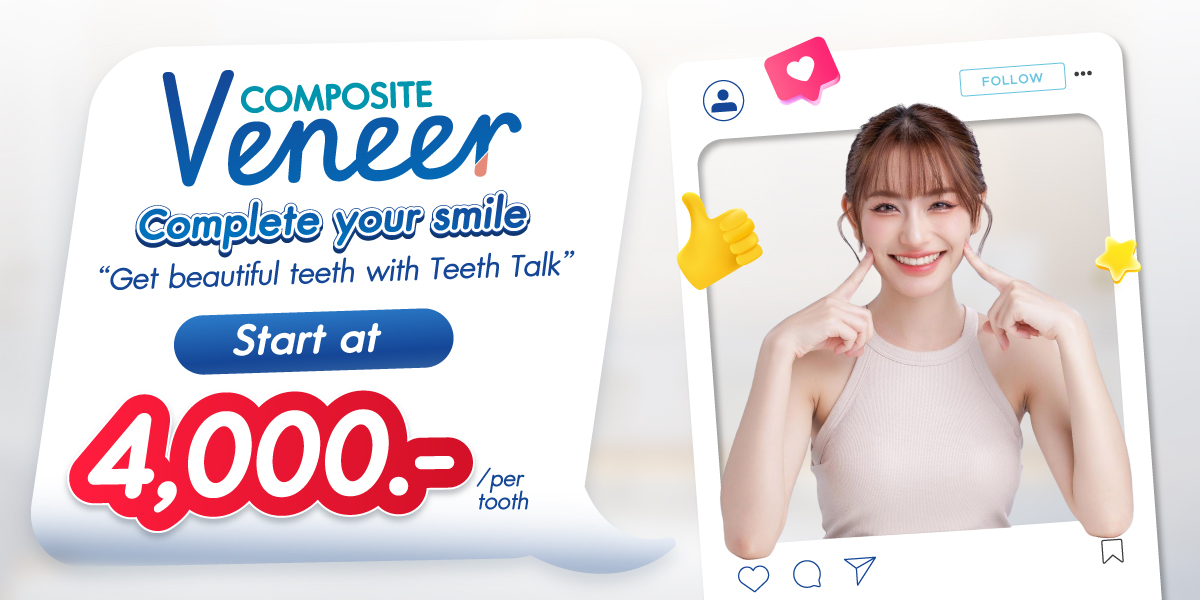 Veneers for a new smile starting at 2,250 Baht per tooth. 0% installment plan available for up to 3 months.